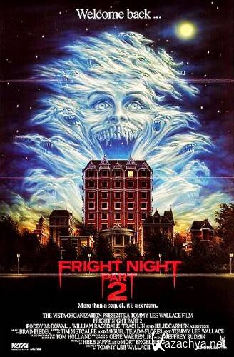   2 / Fright Night Part 2 (1988/HDTVRip/HDTVRip-AVC(720p)/HDTV 720p)