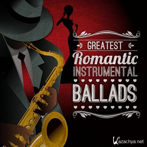 VA - Greatest Romantic Instrumental Ballads  (2013)