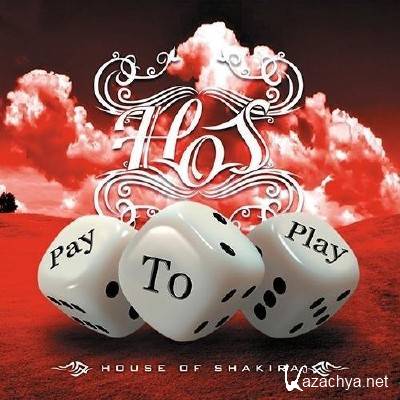 House Of Shakira - Pay To Play (2013)