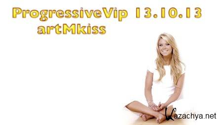 Progressive Vip (13.10.13)