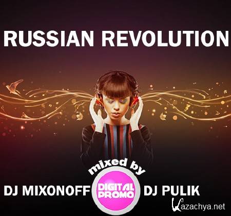 DJ Mixonoff & DJ Pulik - Russian Revolution (2013)