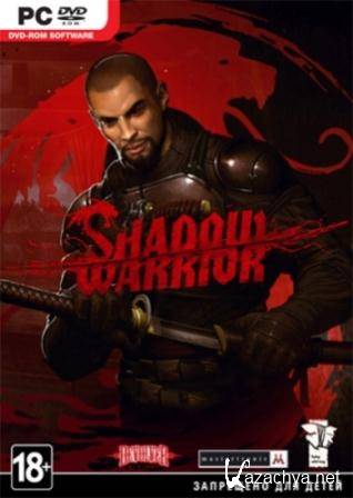 Shadow Warrior - Special Edition v.1.0.4.0 + 5 DLC (2013/Rus/Repack  z10yded)