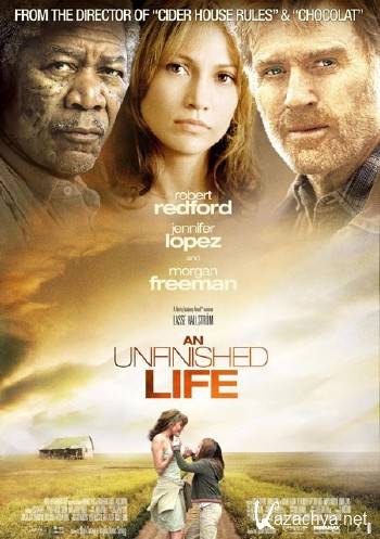   / An Unfinished Life (2005/HDRip/BDRip/BDRip-AVC/BDRip 720p)