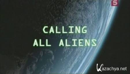   (2   2) / Calling All Aliens (2007) SATRip