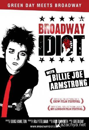   / Broadway Idiot (2013) BDRip (1080p)