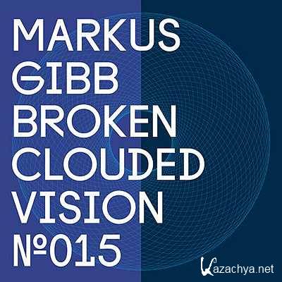 Markus GIBB - Broken (Original Mix) (2013)