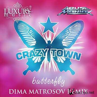Crazy Town - Butterfly (Dima Matrosov Remix) (2013)