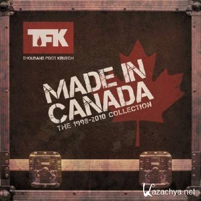 Thousand Foot Krutch - Made In Canada: The 1998-2010 Collection (2013)