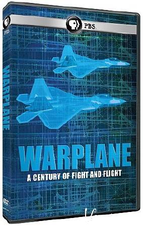 PBS.  .     / Warplane / War Plane - A Century of Fight and Flight  [2006) SATRip