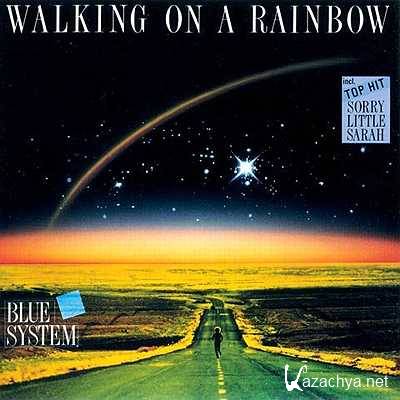 Blue System - Walking On A Rainbow (1987)