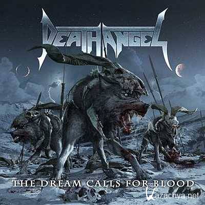 Death Angel - The Dream Calls For Bloo (2013)