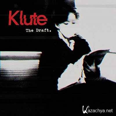 Klute - Our Pretty Lives (Original Mix) (2013)