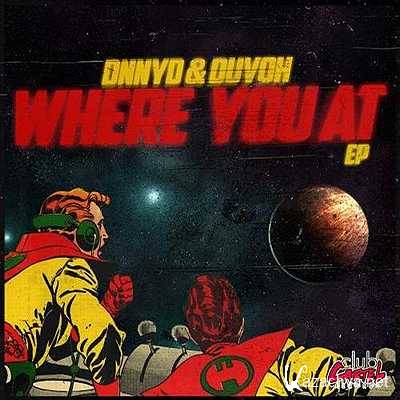 Duvoh & DNNYD - Where You At (Original Mix) (2013)
