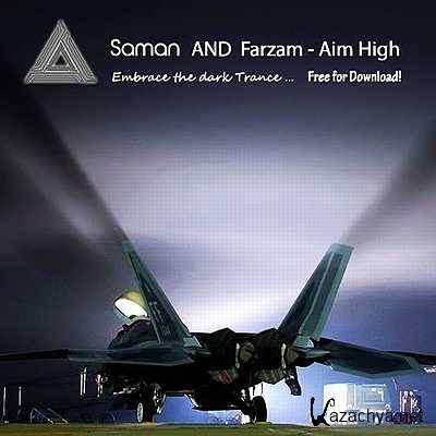 Saman & Farzam - Aim High (Original Mix) (2013)