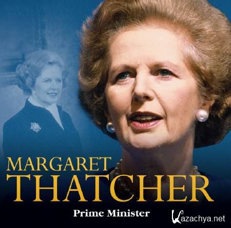  . - / Margaret Thatcher: Prime Minister (2010) SATRip