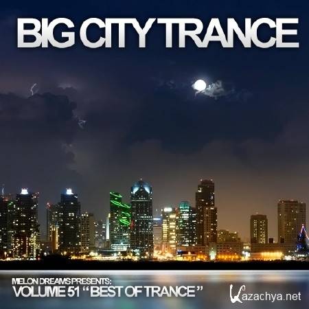 Big City Trance Volume 51 (2013)