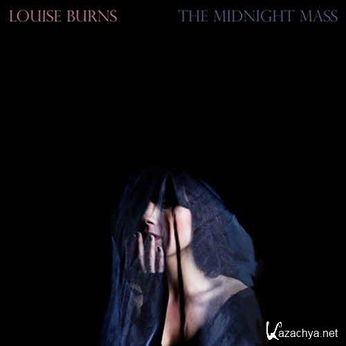 Louise Burns - The Midnight Mass  (2013)