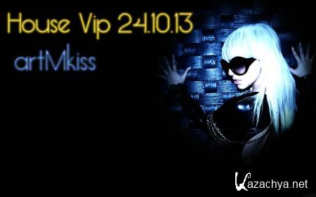 House Vip (24.10.13)