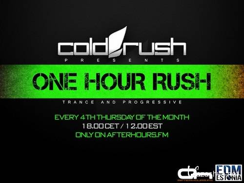 Cold Rush - One Hour Rush 001 (2013-10-24)