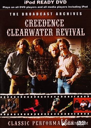Creedence Clearwater Revival - The Broadcast Archives (1970 / 2005) DVDRip