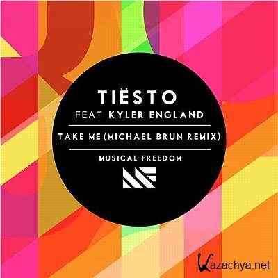 Tiesto feat. Kyler England  Take Me (Michael Brun Remix) (2013)