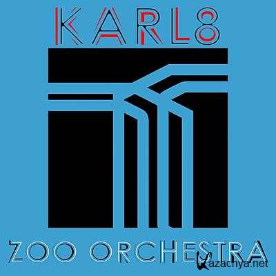 Karl8 - Zoo Orchestra (Extended Mix) (2013)