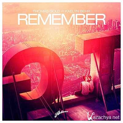 Thomas Gold feat. Kaelyn Behr - Remember (Original Mix) (2013)