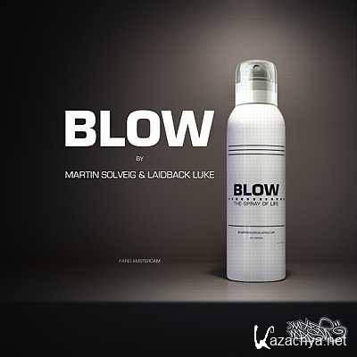 Martin Solveig & Laidback Luke - Blow (Original Mix) (2013)