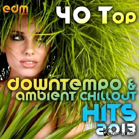 40 Top Downtempo & Ambient Chillout Hits (2013)