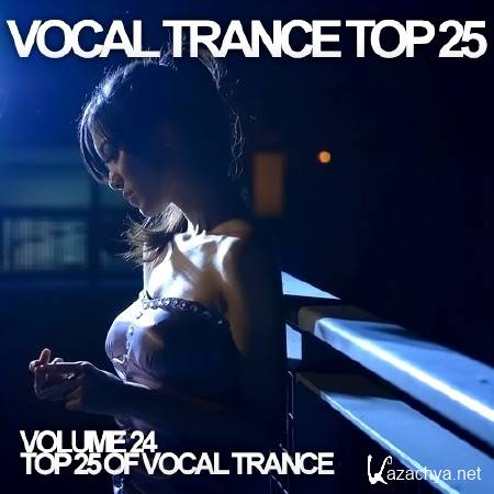 Vocal Trance Top 25 Vol.24 (2013)
