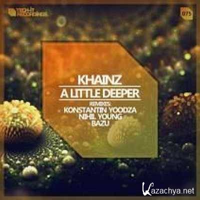 Khainz - A Little Deeper (Bazu Remix) (2013)