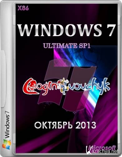 Windows 7 Ultimate SP1 x86 by Loginvovchyk    ( 2013)