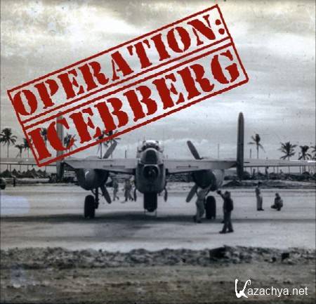 BBC:   / Operation Iceberg (2012) SATRip