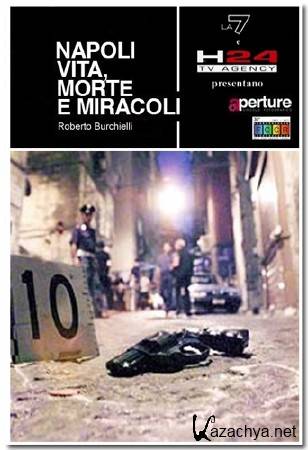     / Napoli: vita, morte, miracoli / See Naples and Die (2007) DVB