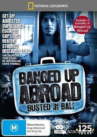 National Geographic:    (8 : 1-10   10) / National Geographic: Banged up Abroad (2013) DVB