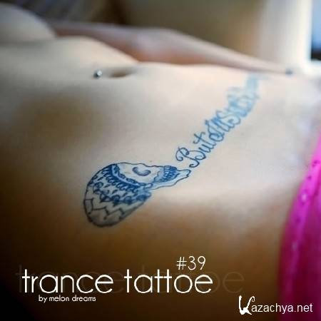 Trance Tattoe #39 (2013)