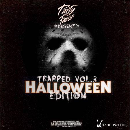 Party Favor - Trapped Vol. 3 Halloween Edition (2013)