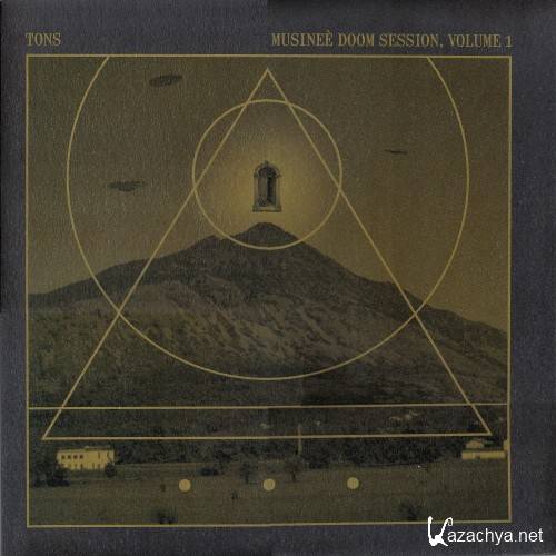 TONS - Musinee Doom Session, Volume 1 (2012) (FLAC)