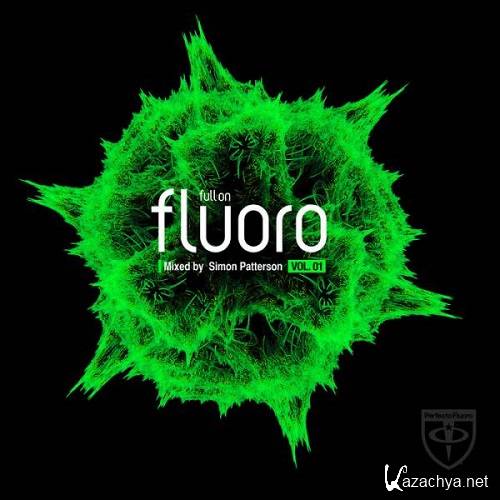 Full On Fluoro Vol. 1 (Mixed by Simon Patterson) (2013)