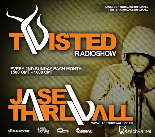 Jase Thirlwall - Twisted 004 (2013-11-10)
