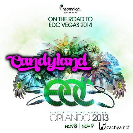 Candyland - Live @ Electric Daisy Carnival, EDC Orlando 2013 (09.11.2013)