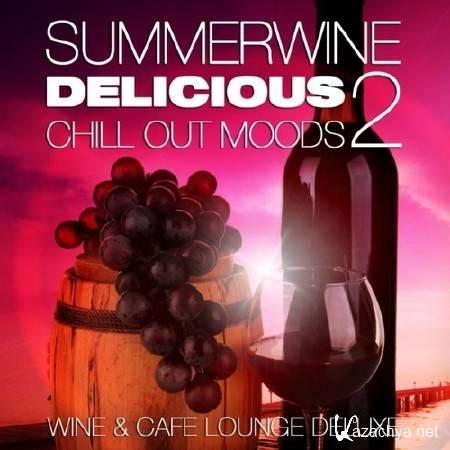 Summerwine Delicious Chill Out Moods Vol.2 (2013)