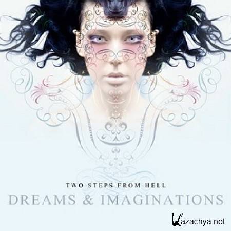 Two Steps From Hell - Dreams and Imaginations (2007)