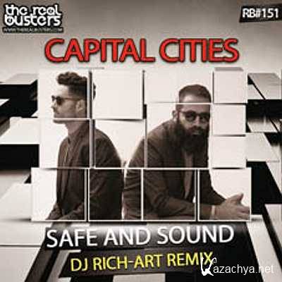 Capital Cities - Safe And Sound (DJ RICH-ART Remix) (2013)