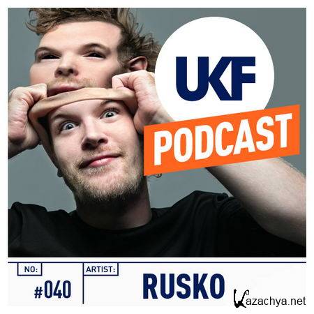 Rusko - UKF Music Podcast 040 (2013)