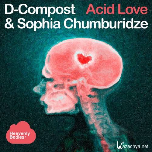 D-Compost, Sophia Chumburidze - Acid Love (2013)