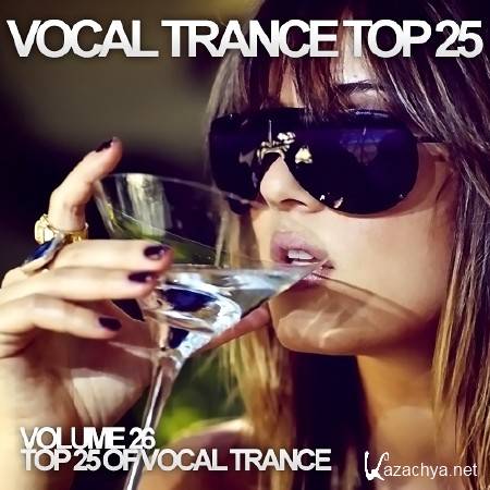 Vocal Trance Top 25 Vol.26 (2013)