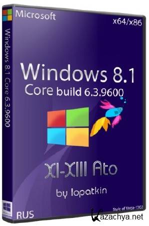 Microsoft Windows 8.1 Core 6.3.9600 x86/64 Ato XI-XIII (RUS/2013)