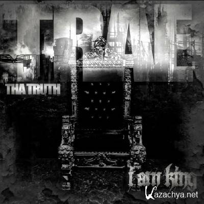 Trae Tha Truth - I Am King (2013)