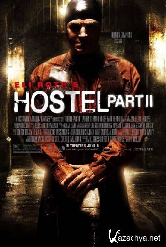  2 / Hostel: Part II(Unrated) (2007/HDRip/HDRip-AVC/BDRip-AVC/BDRip 720p)